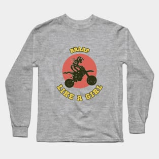 Braap Like A Girl Long Sleeve T-Shirt